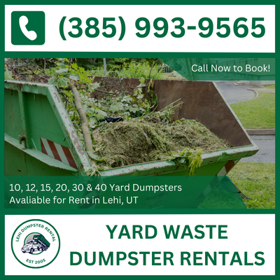Lehi Yard Waste Dumpster Rental